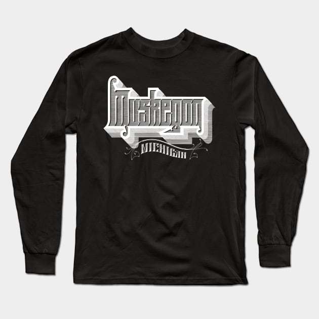 Vintage Muskegon, MI Long Sleeve T-Shirt by DonDota